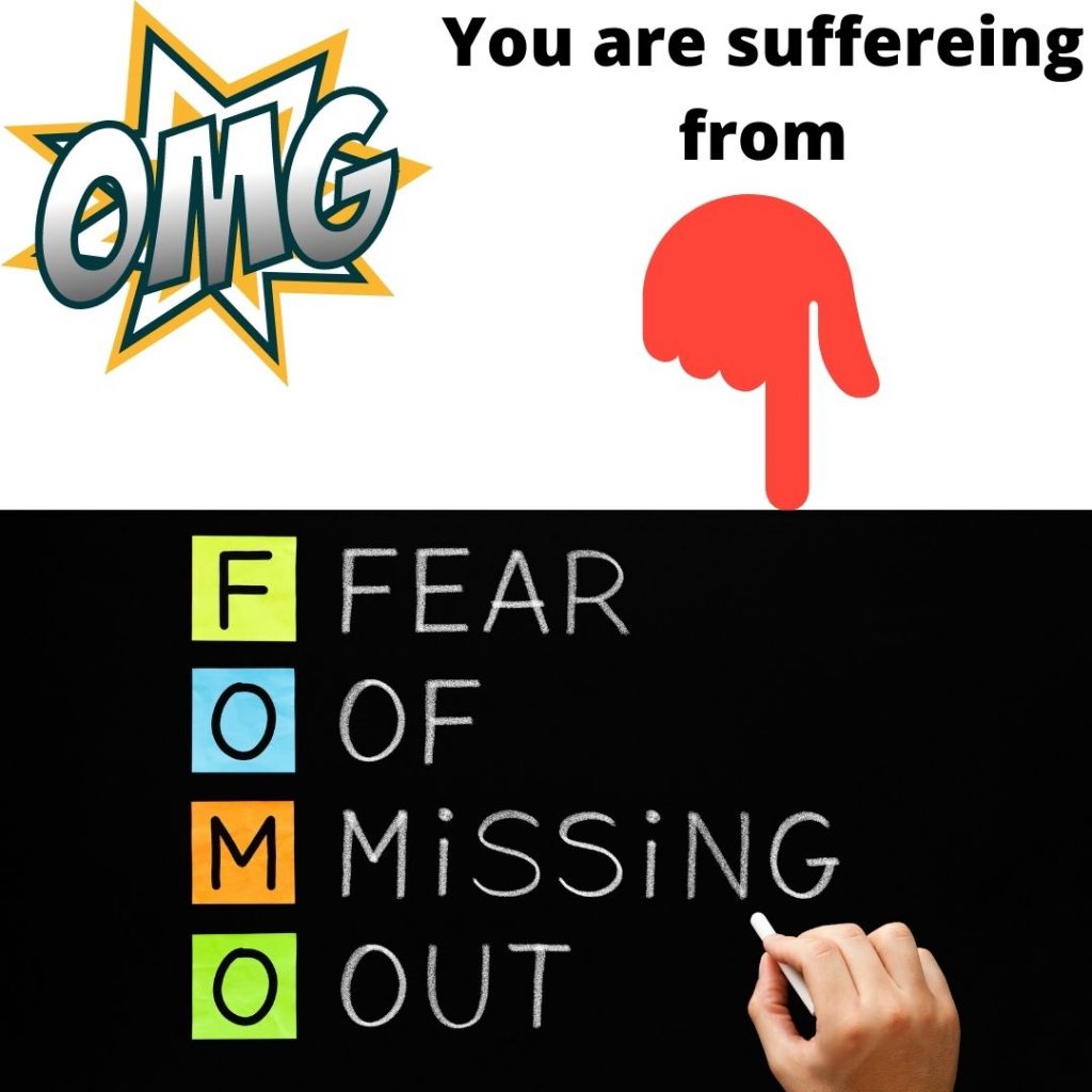 FOMO Means Fear Of Missing Out
